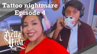Tattoo Nightmare Episode 4