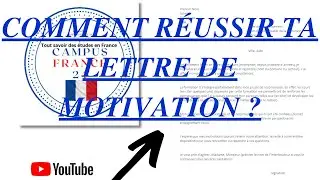 Campus France 24 🇫🇷🇫🇷 : La lettre de motivation parfaite !!!