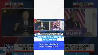 Different News Agencies Covering Politics Are 'Causing Us To Divide'