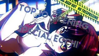TOP 10 OPENING (ECCHI)