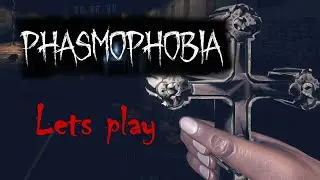 Phasmophobia with friends Part 2