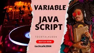 CLASS  2 : Variable in JAVASCRIPT.. | Scope in Javascript| 