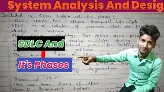 04 - System Analysis and Design - What is SDLC And  phrases  of SDLC full explanation