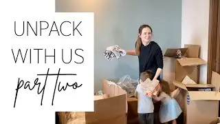Unpack With Us (Part 2)