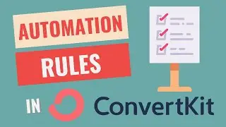 Automation Rules in ConvertKit