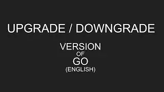 How to Upgrade/Downgrade Go Version in Mac OS (ENGLISH) | Go Tutorials | Golang Tutorials