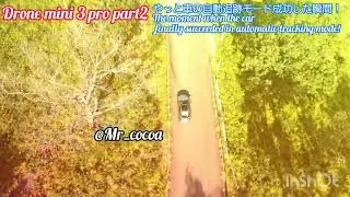Drone mini 3 pro & Lexus nx Video😁