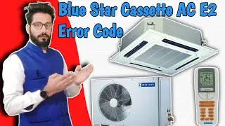 Blue Star Cassette AC E2 Error Code || How To Solve Blue Star Cassette AC SC Series E2 Error Code
