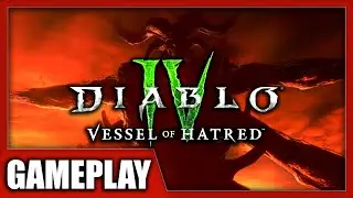 Diablo 4 Vessel of Hatred gameplay