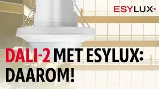Intelligent, krachtig, eenvoudig te realiseren: DALI-2 lichtsturing van ESYLUX