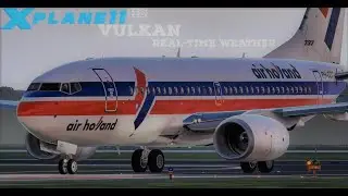 Stuggart - Schiphol / 737-700 / Realtime Weather / X-Plane 11