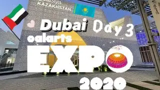 Dubai day 3 / Expo 2022 / Қазақстан павильоны