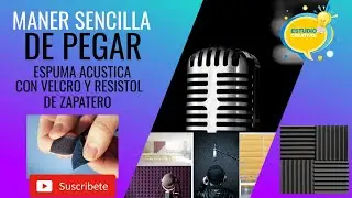 INSTALA PANELES ACUSTICOS CON RESISTOL DE ZAPATERO Y CINTA VELCRO