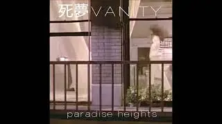 死夢VANITY - paradise heights (2015)