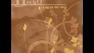 Hecko - Bonus track la aguja del relog 11