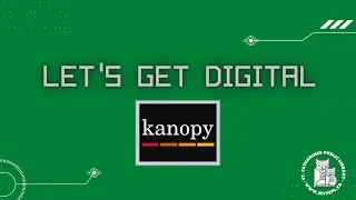 Let's Get Digital: Kanopy