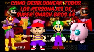 TUTORIAL SUPER SMASH BROS (N64) DESBLOQUEAR A TODOS LOS PERSONAJES