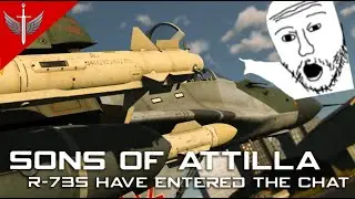 R-73S Have Entered The Chat (again) - Sons Of Attila Trailer 