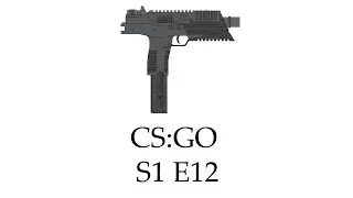 CS:GO - S1 E12, 