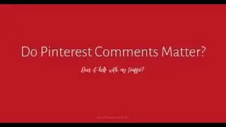 Do Pinterest Comments Matter?