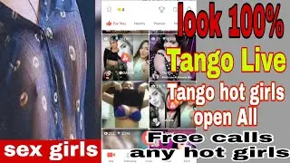 how to Any hot girls beautiful Tango live video app and Free video chat