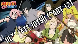 Naruto Mobile - All Ultimate Jutsu (Part 12)