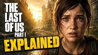LAST OF US FULL Story Recap in 15 minutes! | Everything about Joel and Ellie