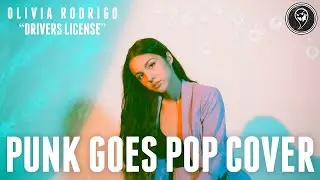 Olivia Rodrigo - Driver's License [Band: Asuna] (Punk Goes Pop Cover)