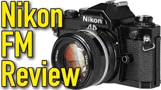 Nikon FM 35mm Camera Review by Ken Rockwell