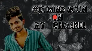 coming soon on my channel