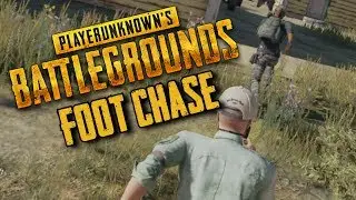 PUBG: Foot chase