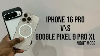iPhone 16 Pro Max vs. Google Pixel 9 Pro XL | Night Photography Comparison (Tamil)