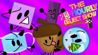 25-Hourly Object Show | Intro (23-Hourly Object Show S2)