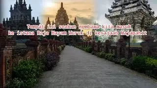 Tempat ini seakan masuk ke istana Raja Hayam wuruk kerajaan majapahit