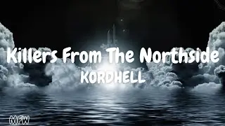 KORDHELL - Killers From The Northside / phonk