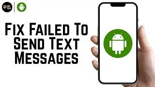 How To Fix Failed To Send Text Messages In Android 2026
