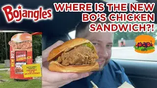 WHERE IS THE NEW BO'S CHICKEN SANDWICH?! WE NEED ANSWERS BOJANGLES