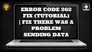 ERROR CODE 262 ROBLOX FIX (Tutorial) | Fix There Was A Problem Sending Data