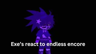 Exes react to Endless encore(With Lyrics :0)