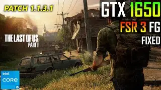 FSR 3 FG finally fixed in The Last of Us - GTX 1650 (Patch 1.1.3.1)