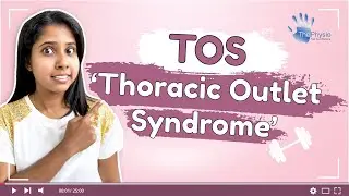 Thoracic Outlet Syndrome (TOS)