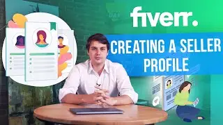 Creating and Optimizing your Fiverr Seller Profile for More Sales