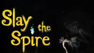Slay the Spire ► Я немножечко мутант ◄ [58]