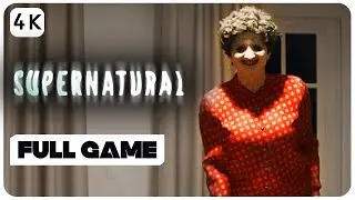 Supernatural Full Gameplay Walkthrough | 4K UHD 60FPS