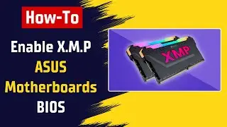 [ASUS] How To Enable X.M.P on ASUS Motherboards BIOS (Intel & AMD)