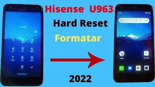 COMO FAZER O HARD RESET OU FORMATAR QUALQUER CELULAR DA MARCA HISENSE SEM USAR PC #hardreset