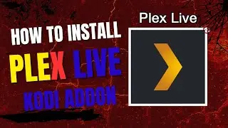 How to install Plex Live Kodi addon
