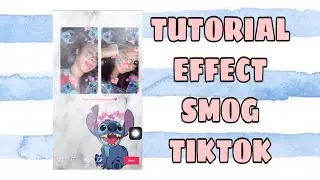 TUTORIAL YANG LAGI VIRAL DI TIKTOK PAKAI EFFECT SMOG | TUTORIAL TIKTOK