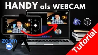 Handy als Webcam am PC nutzen | Tutorial 2021