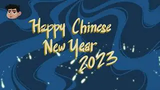 CHINESE NEW YEAR 2023 ANIMATION